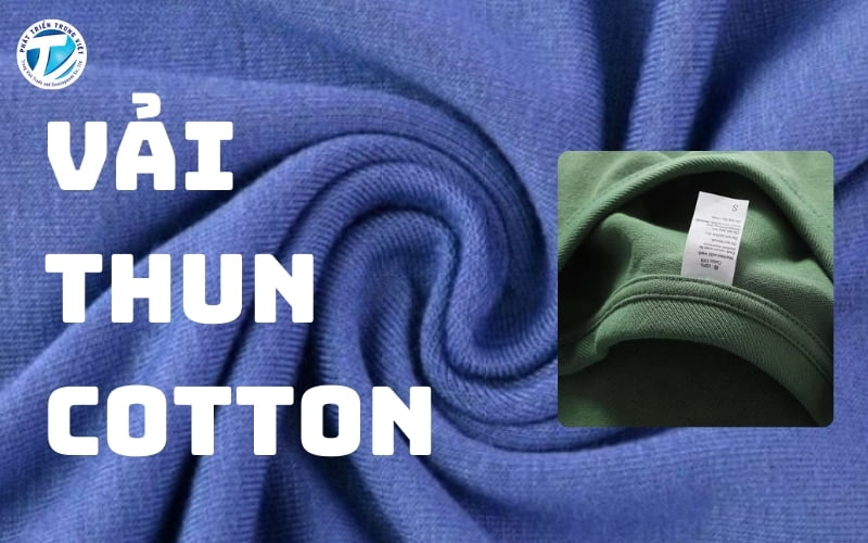 Vải thun cotton mềm, khả năng thấm hút tốt
